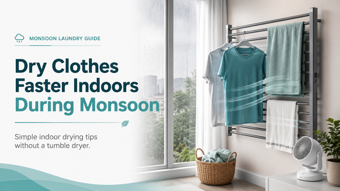 How to Dry Clothes Faster Indoors During Monsoon